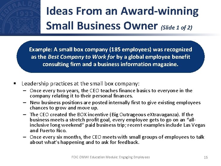 Ideas From an Award-winning Small Business Owner (Slide 1 of 2) Example: A small