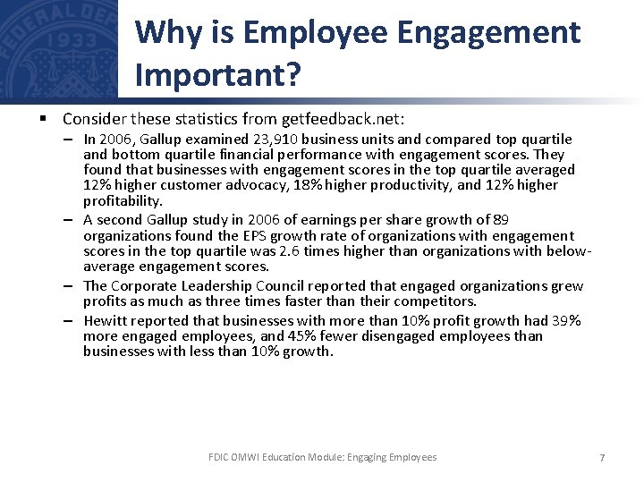 Why is Employee Engagement Important? § Consider these statistics from getfeedback. net: – In