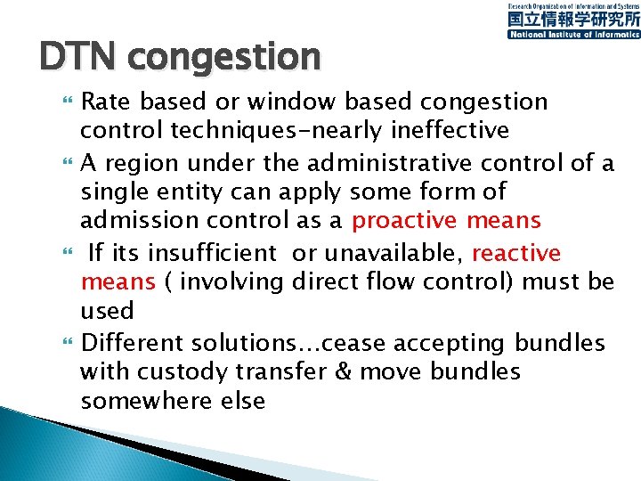 DTN congestion Rate based or window based congestion control techniques-nearly ineffective A region under