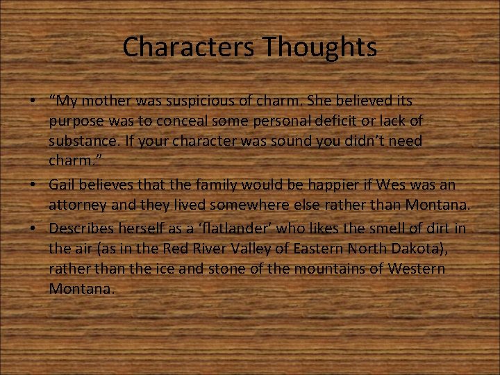 Characters Thoughts • “My mother was suspicious of charm. She believed its purpose was Characters Thoughts • “My mother was suspicious of charm. She believed its purpose was