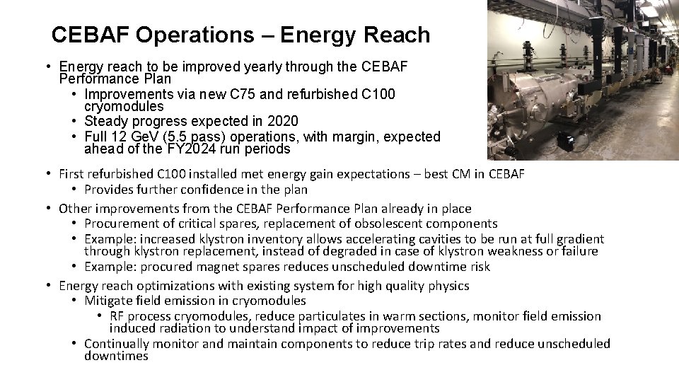 CEBAF Operations – Energy Reach • Energy reach to be improved yearly through the CEBAF Operations – Energy Reach • Energy reach to be improved yearly through the