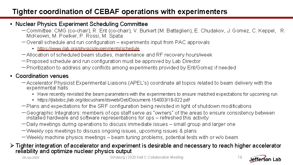 Tighter coordination of CEBAF operations with experimenters • Nuclear Physics Experiment Scheduling Committee -Committee: Tighter coordination of CEBAF operations with experimenters • Nuclear Physics Experiment Scheduling Committee -Committee: