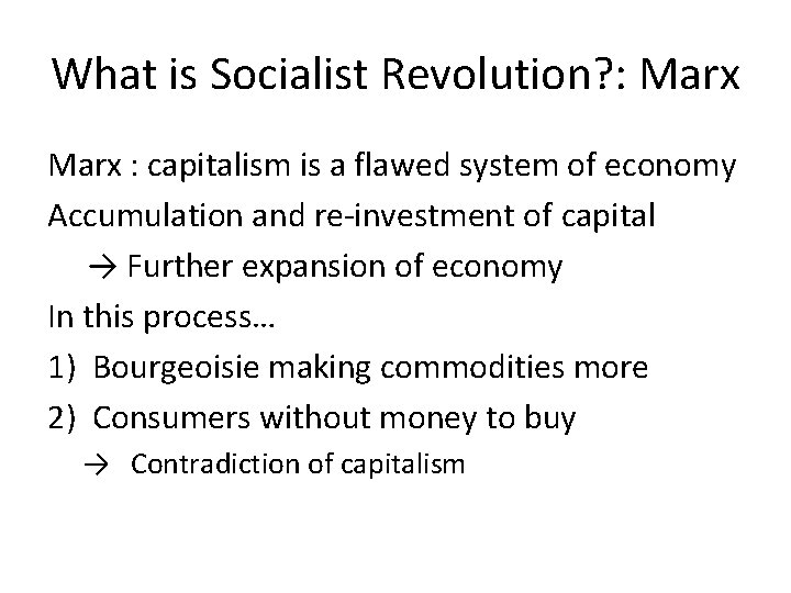 What is Socialist Revolution? : Marx : capitalism is a flawed system of economy