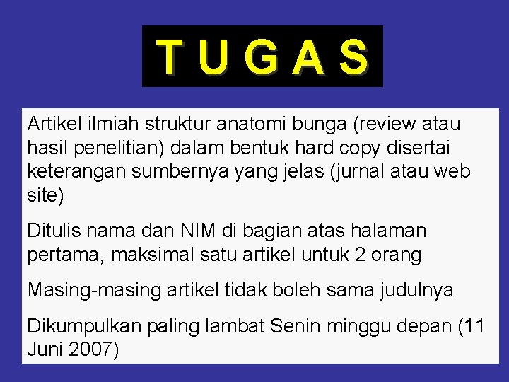 TUGAS Artikel ilmiah struktur anatomi bunga (review atau hasil penelitian) dalam bentuk hard copy TUGAS Artikel ilmiah struktur anatomi bunga (review atau hasil penelitian) dalam bentuk hard copy