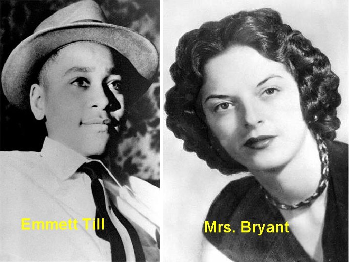 Emmett Till Mrs. Bryant 