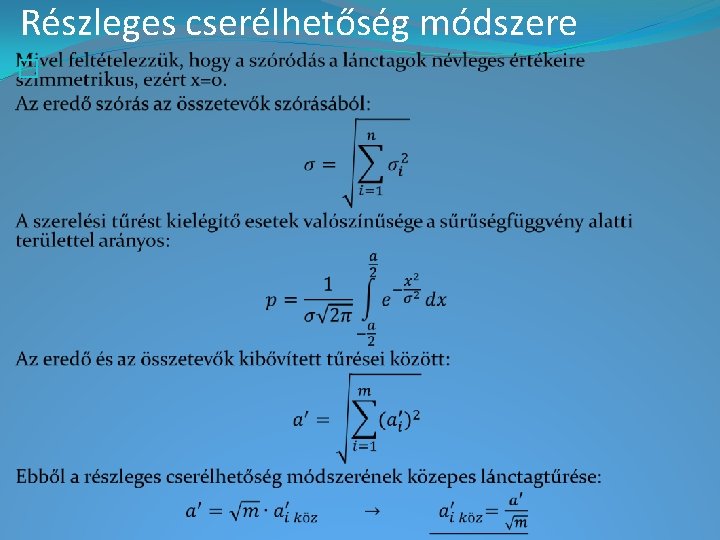 Részleges cserélhetőség módszere � 