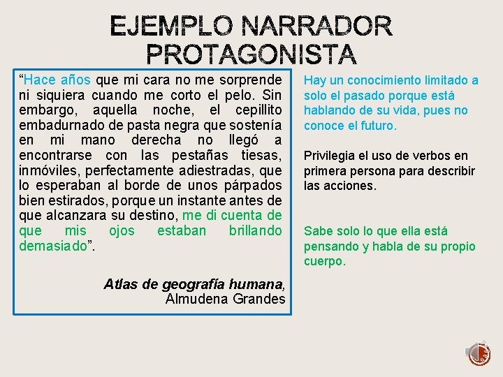 “Hace años que mi cara no me sorprende ni siquiera cuando me corto el