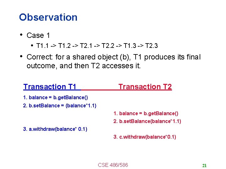 Observation • Case 1 • T 1. 1 -> T 1. 2 -> T
