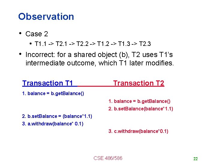 Observation • Case 2 • T 1. 1 -> T 2. 2 -> T