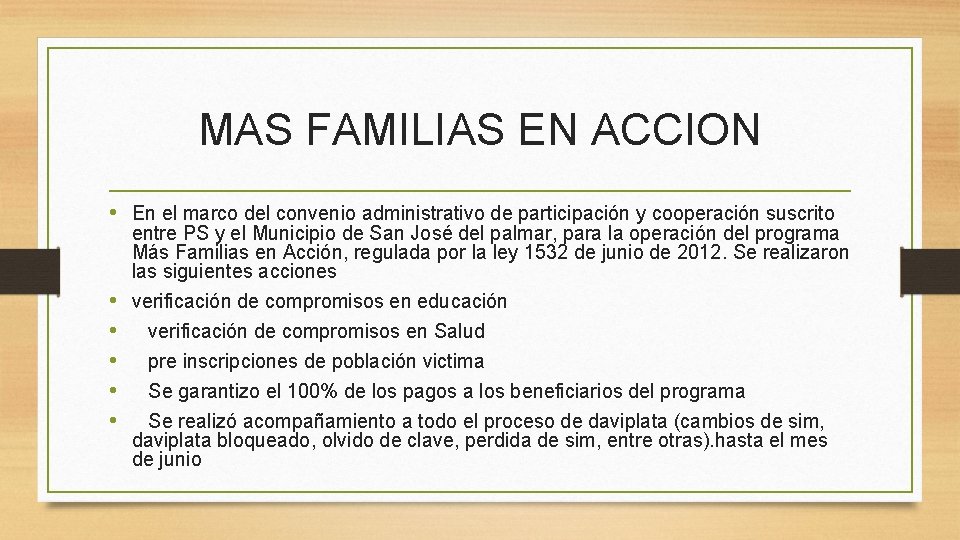 MAS FAMILIAS EN ACCION • En el marco del convenio administrativo de participación y MAS FAMILIAS EN ACCION • En el marco del convenio administrativo de participación y