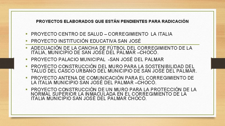 PROYECTOS ELABORADOS QUE ESTÁN PENDIENTES PARA RADICACIÓN • PROYECTO CENTRO DE SALUD – CORREGIMIENTO PROYECTOS ELABORADOS QUE ESTÁN PENDIENTES PARA RADICACIÓN • PROYECTO CENTRO DE SALUD – CORREGIMIENTO
