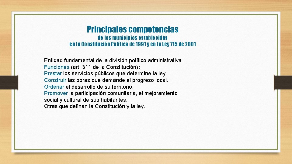 Principales competencias de los municipios establecidas en la Constitución Política de 1991 y en Principales competencias de los municipios establecidas en la Constitución Política de 1991 y en