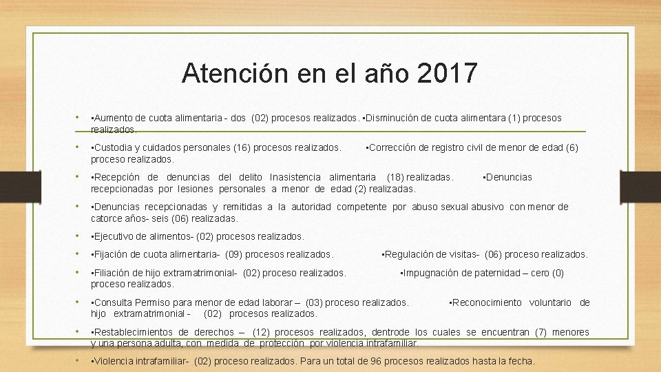 Atención en el año 2017 • • Aumento de cuota alimentaria - dos (02) Atención en el año 2017 • • Aumento de cuota alimentaria - dos (02)