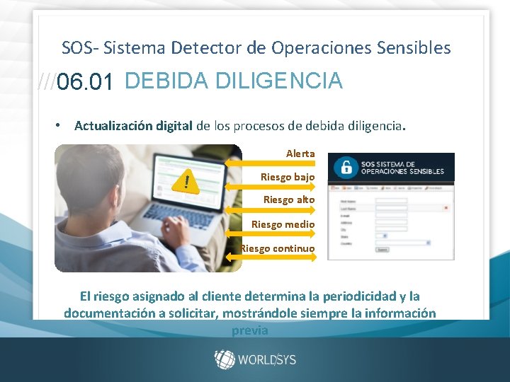 SOS- Sistema Detector de Operaciones Sensibles ///06. 01 DEBIDA DILIGENCIA • Actualización digital de