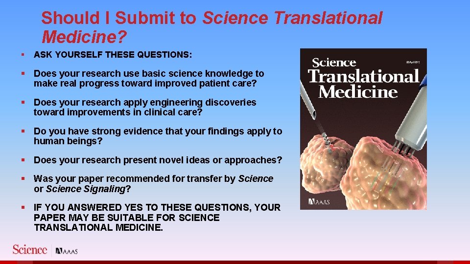 Should I Submit to Science Translational Medicine? § ASK YOURSELF THESE QUESTIONS: § Does