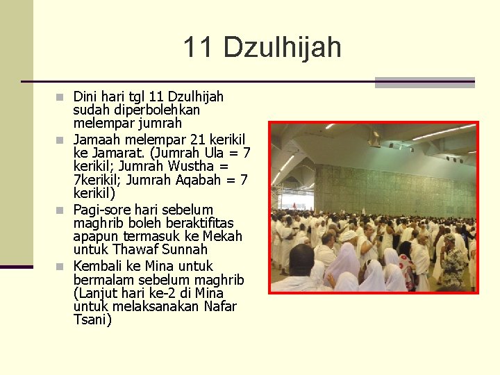 11 Dzulhijah n Dini hari tgl 11 Dzulhijah sudah diperbolehkan melempar jumrah n Jamaah 11 Dzulhijah n Dini hari tgl 11 Dzulhijah sudah diperbolehkan melempar jumrah n Jamaah