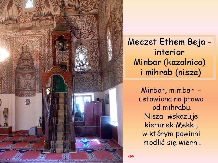 Meczet Ethem Beja – interior Minbar (kazalnica) i mihrab (nisza) Minbar, mimbar ustawiona na