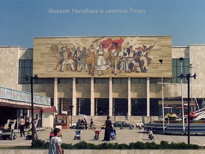 Muzeum Narodowe w centrum Tirany 