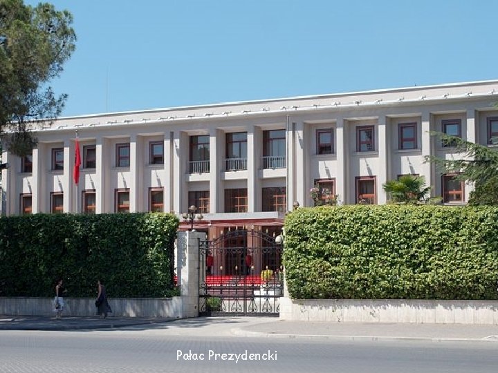 Pałac Prezydencki Pałac Prezydencki