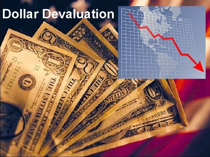Dollar Devaluation Dollar Devaluation