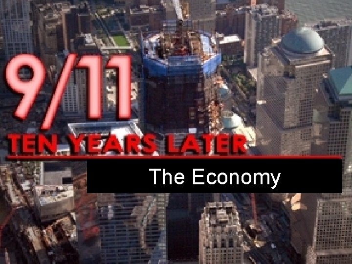 The Economy The Economy