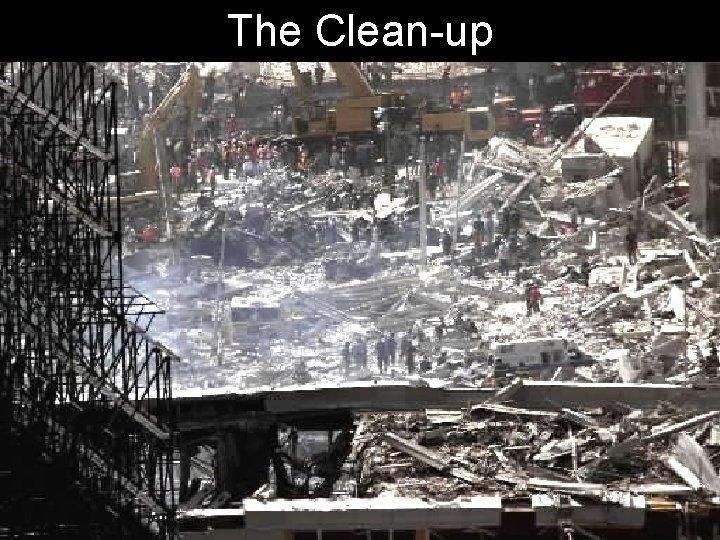 The Clean-up The Clean-up