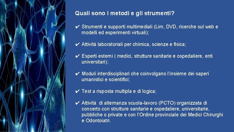 Quali sono i metodi e gli strumenti? ✔ Strumenti e supporti multimediali (Lim, DVD,