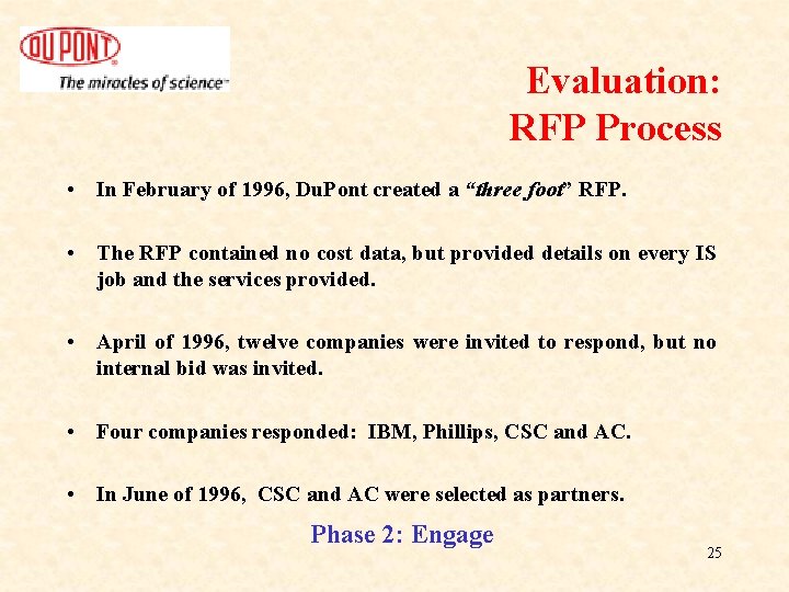 Evaluation: RFP Process • In February of 1996, Du. Pont created a “three foot” Evaluation: RFP Process • In February of 1996, Du. Pont created a “three foot”