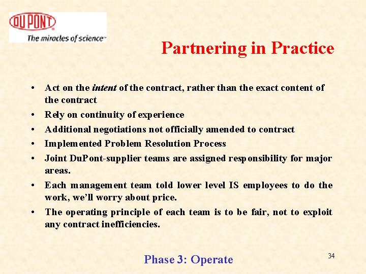 Partnering in Practice • Act on the intent of the contract, rather than the Partnering in Practice • Act on the intent of the contract, rather than the