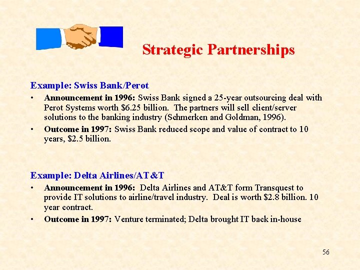 Strategic Partnerships Example: Swiss Bank/Perot • • Announcement in 1996: Swiss Bank signed Strategic Partnerships Example: Swiss Bank/Perot • • Announcement in 1996: Swiss Bank signed