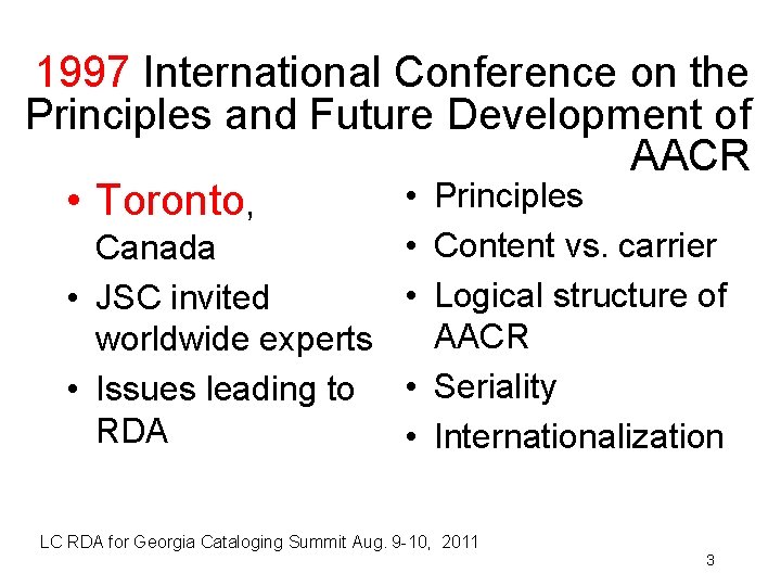 1997 International Conference on the Principles and Future Development of AACR • Principles •