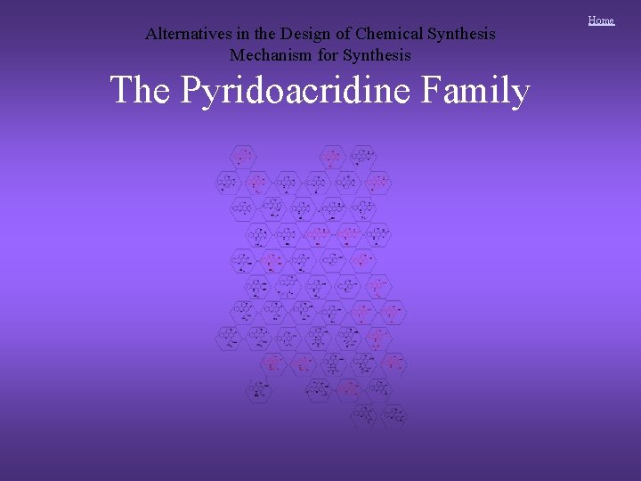 Alternatives in the Design of Chemical Synthesis Mechanism for Synthesis The Pyridoacridine Family Home Alternatives in the Design of Chemical Synthesis Mechanism for Synthesis The Pyridoacridine Family Home
