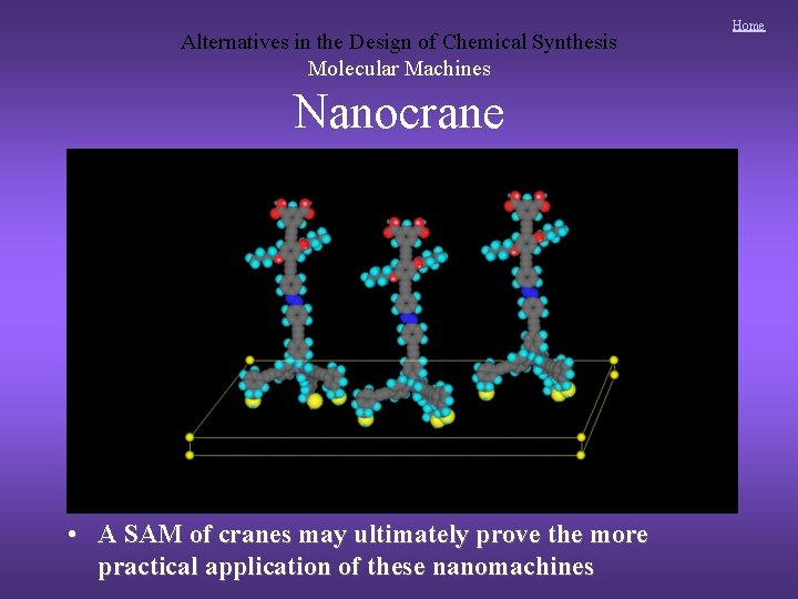 Alternatives in the Design of Chemical Synthesis Molecular Machines Nanocrane • A SAM of Alternatives in the Design of Chemical Synthesis Molecular Machines Nanocrane • A SAM of