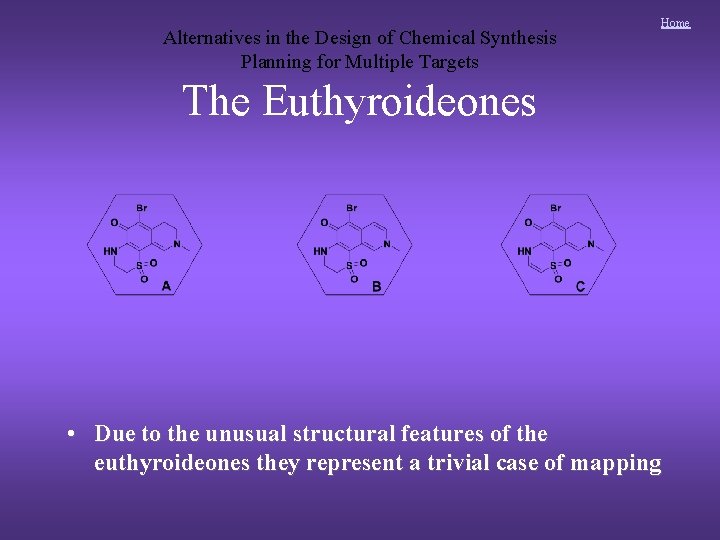 Alternatives in the Design of Chemical Synthesis Planning for Multiple Targets Home The Euthyroideones Alternatives in the Design of Chemical Synthesis Planning for Multiple Targets Home The Euthyroideones