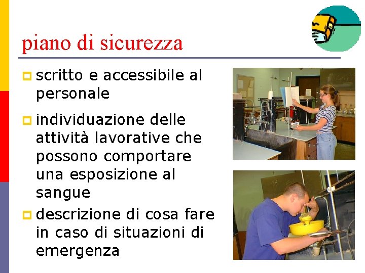 piano di sicurezza p scritto e accessibile al personale p individuazione delle attività lavorative