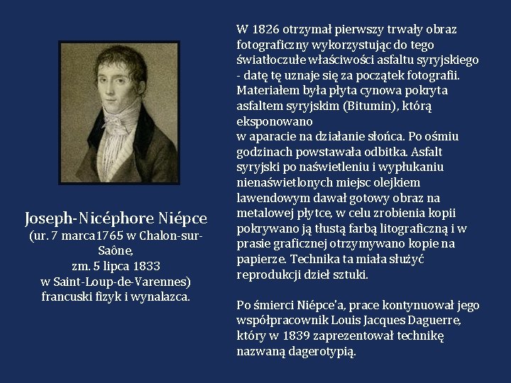 Joseph-Nicéphore Niépce (ur. 7 marca 1765 w Chalon-sur. Saône, zm. 5 lipca 1833 w