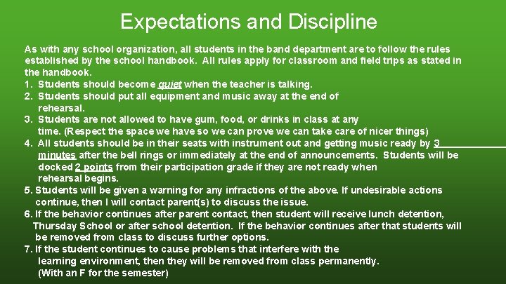 Expectations and Discipline As with any school organization, all students in the band department Expectations and Discipline As with any school organization, all students in the band department