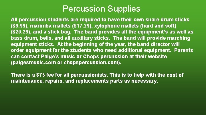 Percussion Supplies All percussion students are required to have their own snare drum sticks Percussion Supplies All percussion students are required to have their own snare drum sticks