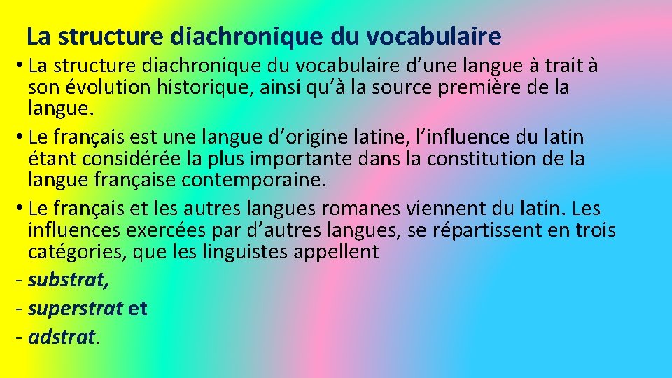 La structure diachronique du vocabulaire • La structure diachronique du vocabulaire d’une langue à La structure diachronique du vocabulaire • La structure diachronique du vocabulaire d’une langue à