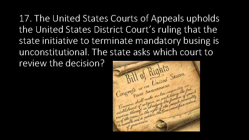 17. The United States Courts of Appeals upholds the United States District Court’s ruling 17. The United States Courts of Appeals upholds the United States District Court’s ruling