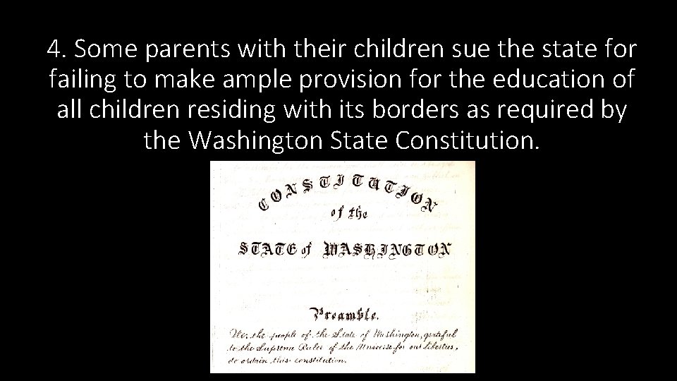 4. Some parents with their children sue the state for failing to make ample 4. Some parents with their children sue the state for failing to make ample