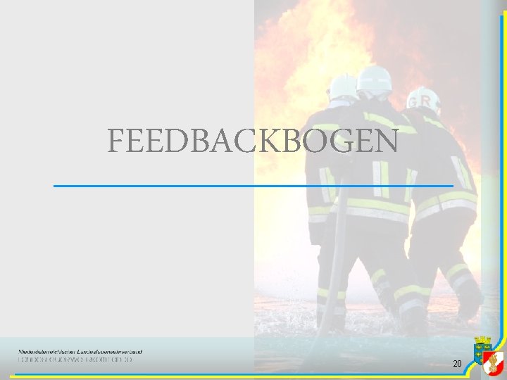 FEEDBACKBOGEN 20 FEEDBACKBOGEN 20