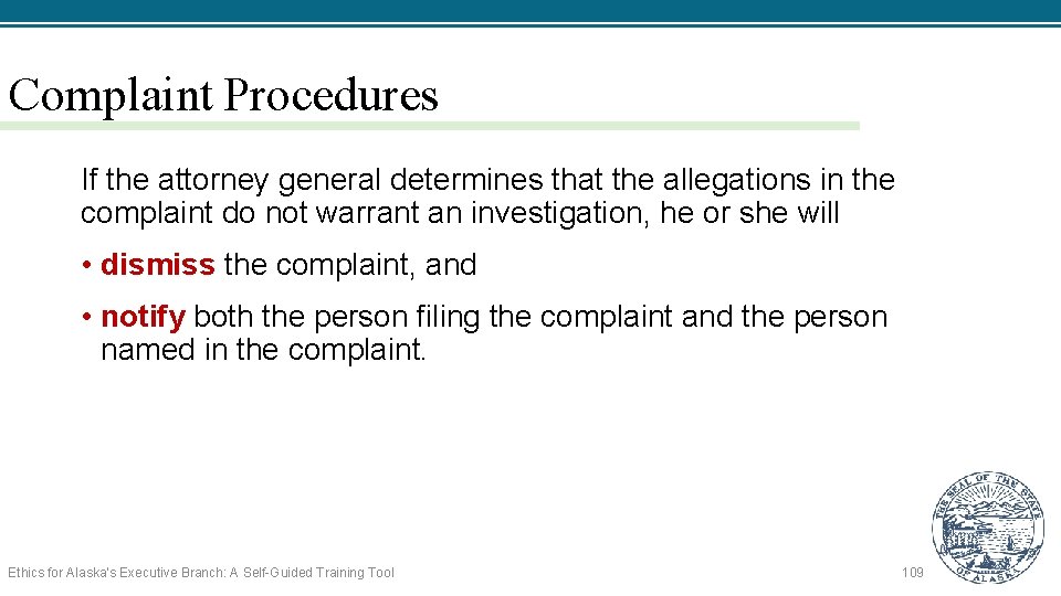 Complaint Procedures If the attorney general determines that the allegations in the complaint do