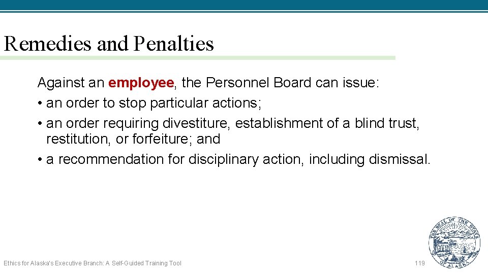 Remedies and Penalties Against an employee, the Personnel Board can issue: • an order