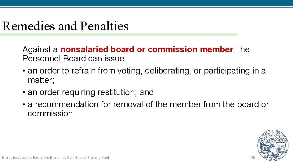 Remedies and Penalties Against a nonsalaried board or commission member, the Personnel Board can