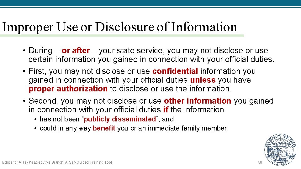 Improper Use or Disclosure of Information • During – or after – your state