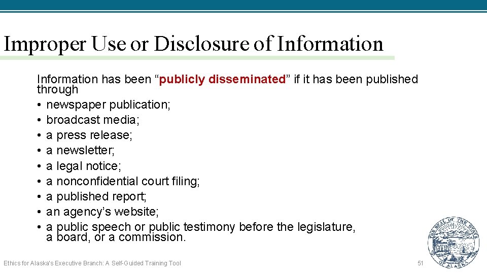 Improper Use or Disclosure of Information has been “publicly disseminated” if it has been