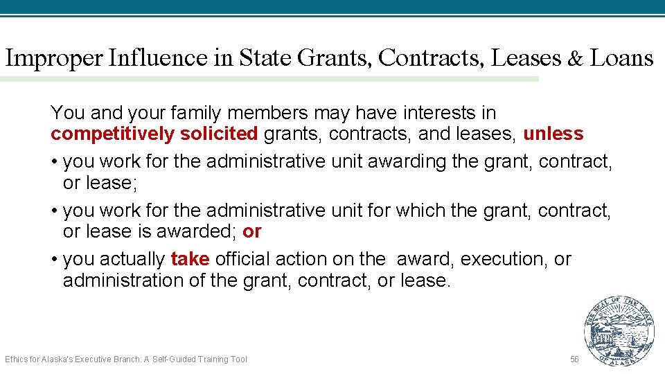 Improper Influence in State Grants, Contracts, Leases & Loans You and your family members