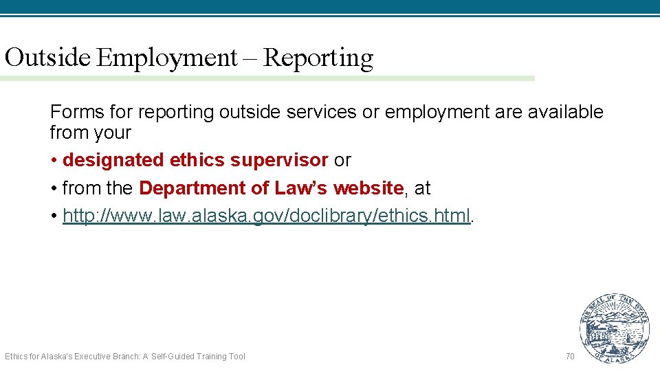 Outside Employment – Reporting Forms for reporting outside services or employment are available from