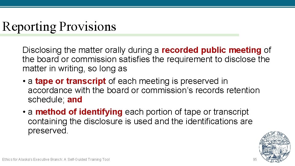 Reporting Provisions Disclosing the matter orally during a recorded public meeting of the board